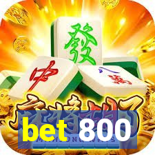 bet 800